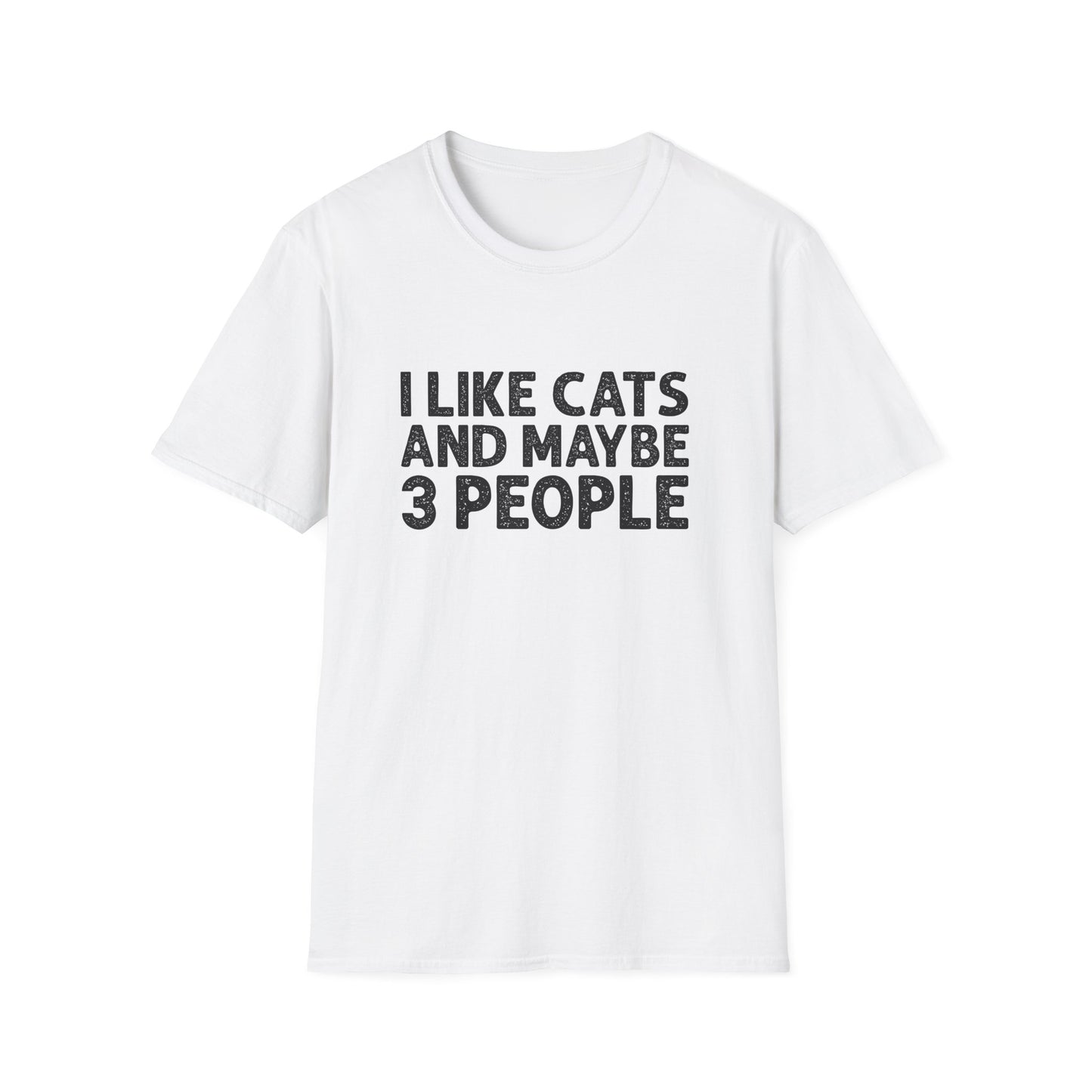I like cats maybe 3 people T-Shirt