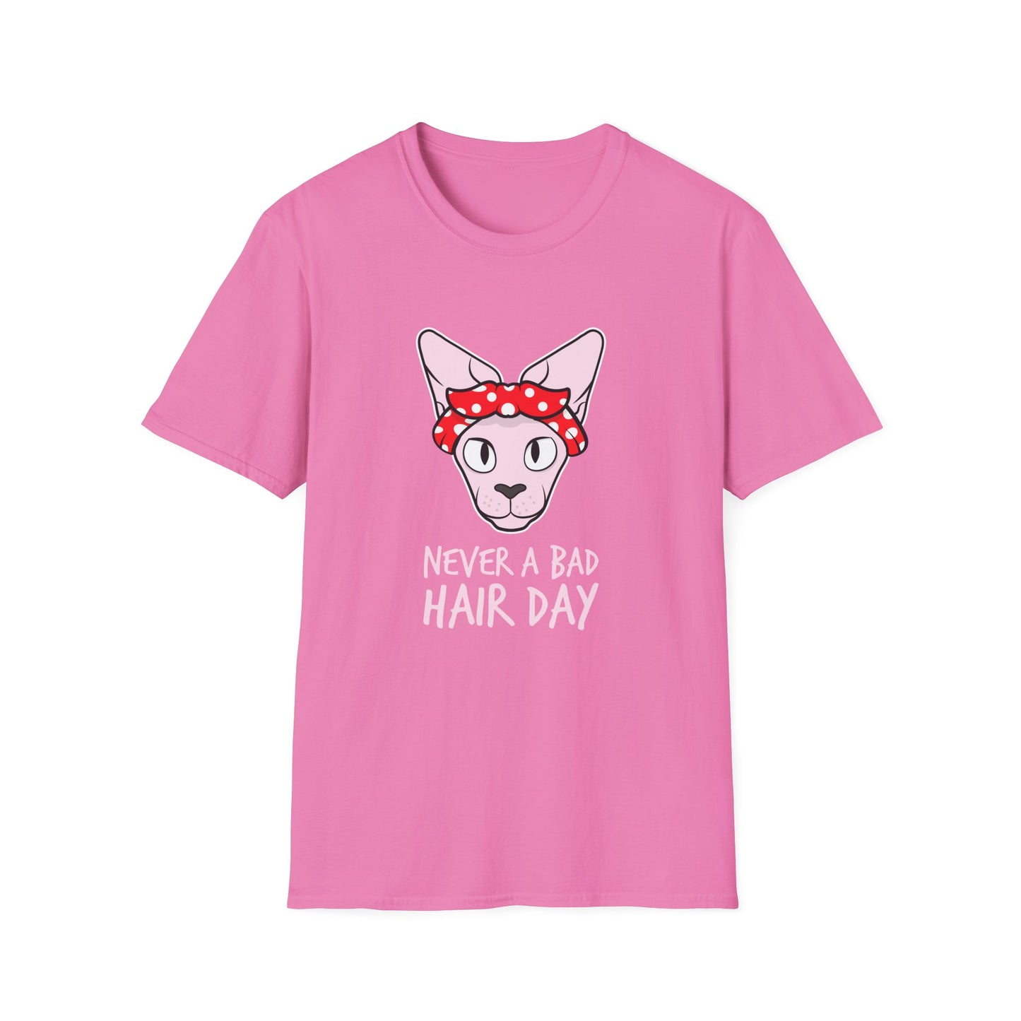 Never a bad hair day T-Shirt