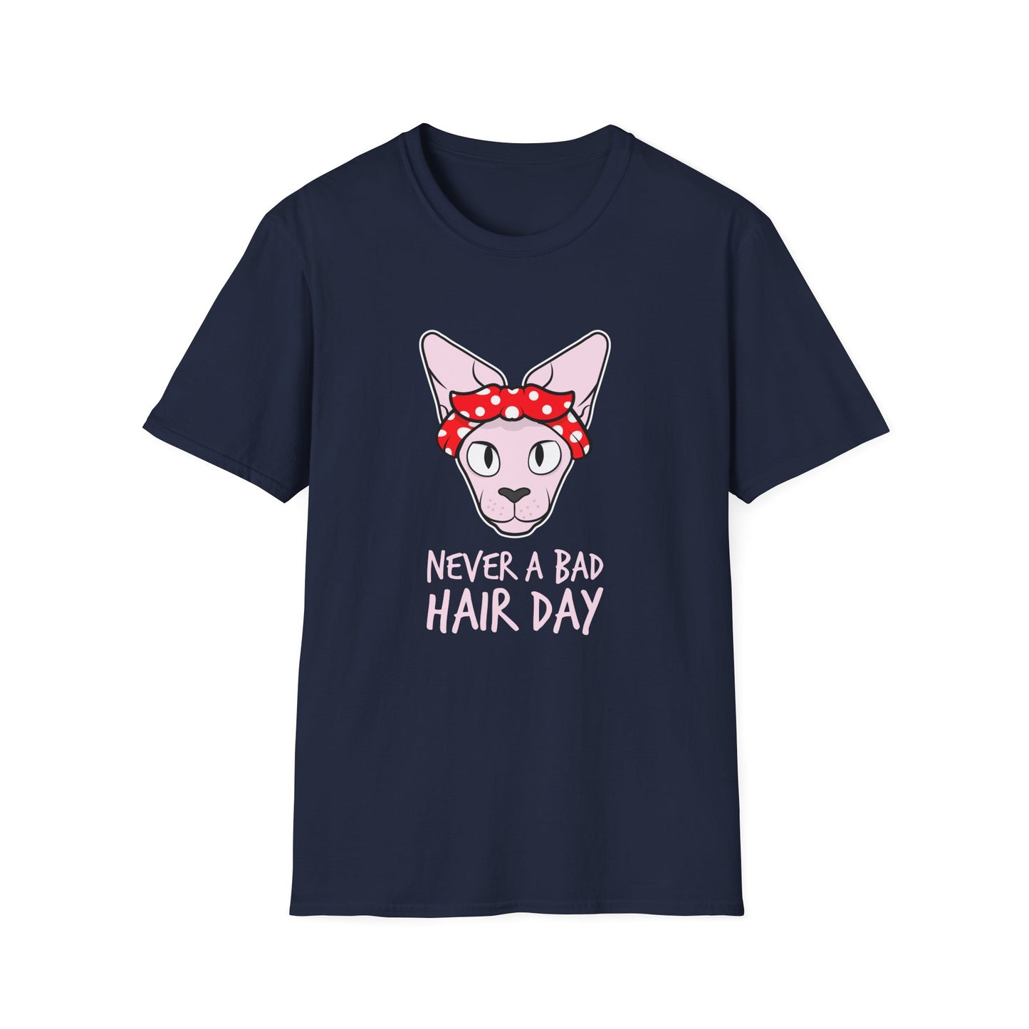 Never a bad hair day T-Shirt