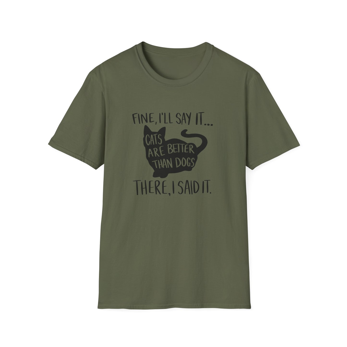 Fine I'll say it T-shirt