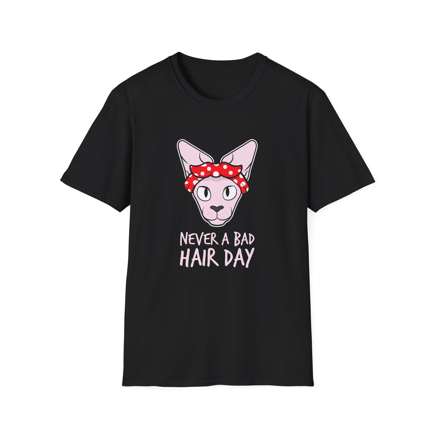 Never a bad hair day T-Shirt