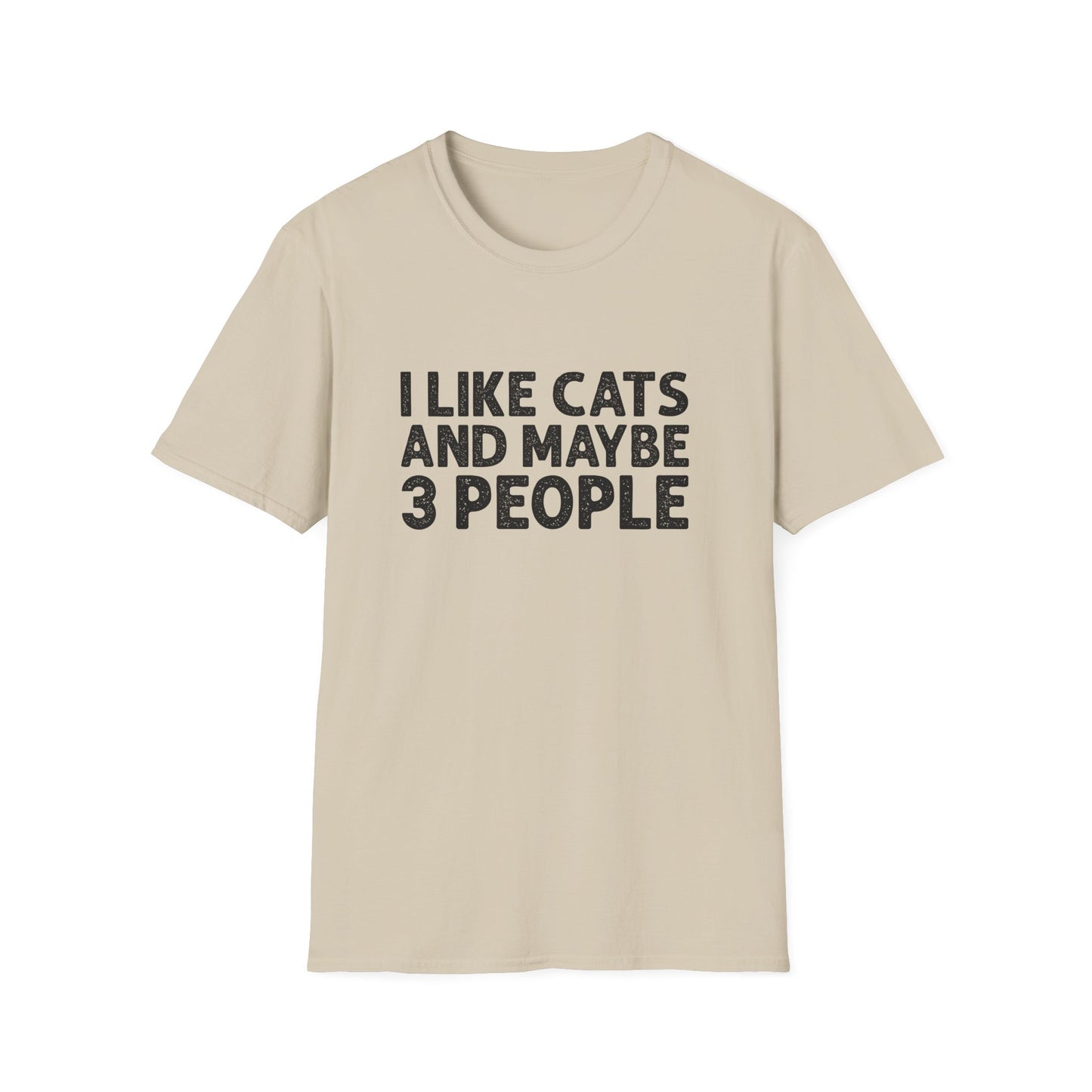 I like cats maybe 3 people T-Shirt